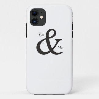 You and Me in White and Black iPhone 11 Case
