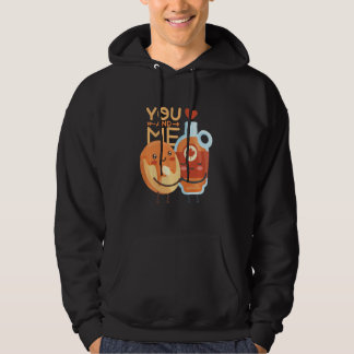 You And Me Pancake And Maple Syrup Valentine S Day Hoodie