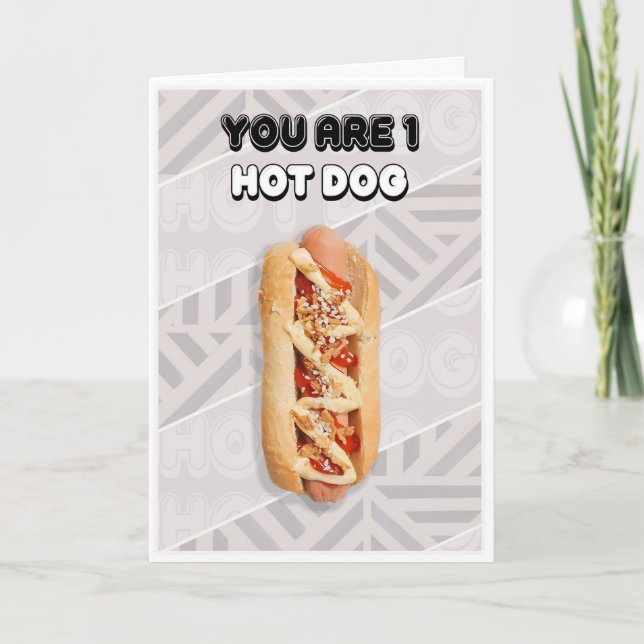 You are 1 Hot Dog Birthday card (Front)
