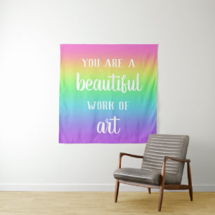 You Are A Beautiful Work of Art Rainbow Tapestry