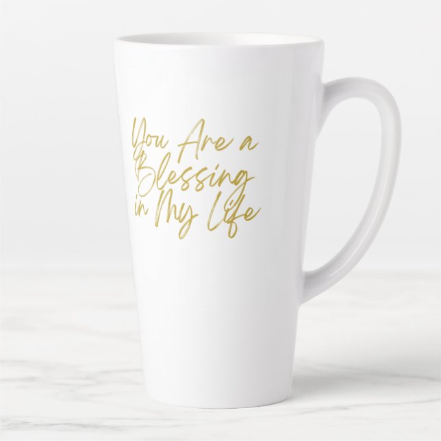You Are a Blessing in My Life Tall Latte Mug (Right)