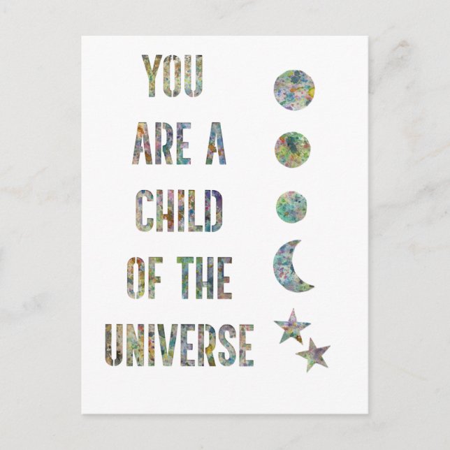 You are a child of the universe  postcard (Front)