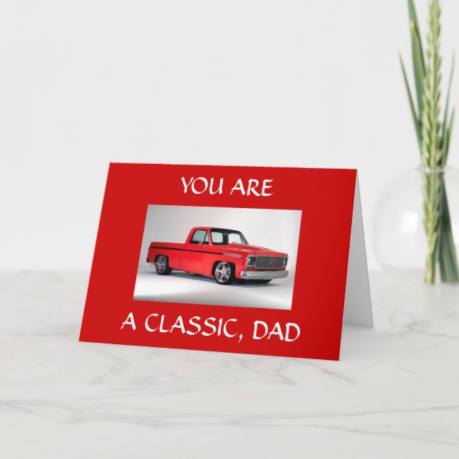 **YOU ARE A CLASSIC DAD*** HAPPY BIRTHDAY CARD (Front)