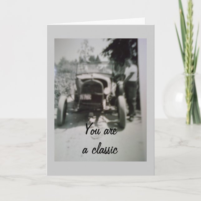 YOU ARE A CLASSIC - OVER THE HILL CARD (Front)