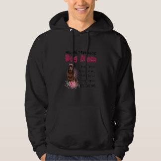 You Are A Fantastic Dog Mum Happy Mother's Day Lov Hoodie