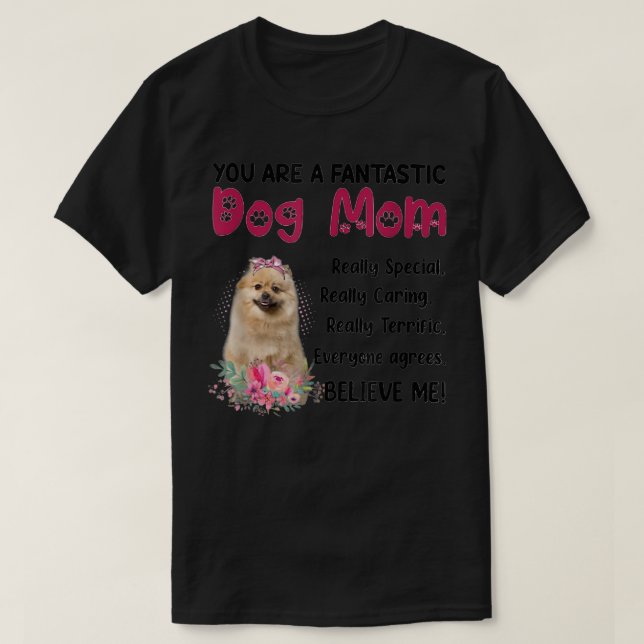 You Are A Fantastic Dog Mum Happy Mother's Day Lov T-Shirt (Design Front)