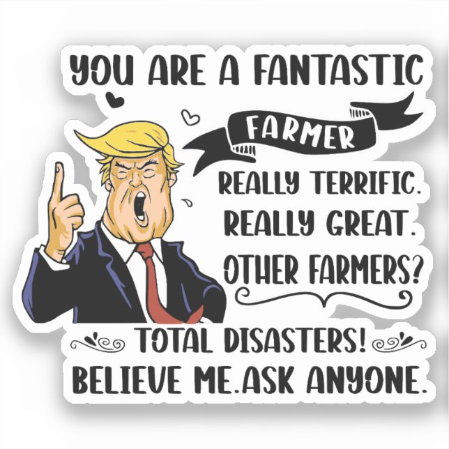 You Are a Fantastic Farmer funny farmer clothing  (Front)