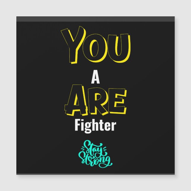 YOU ARE A FIGHTER! (Front)