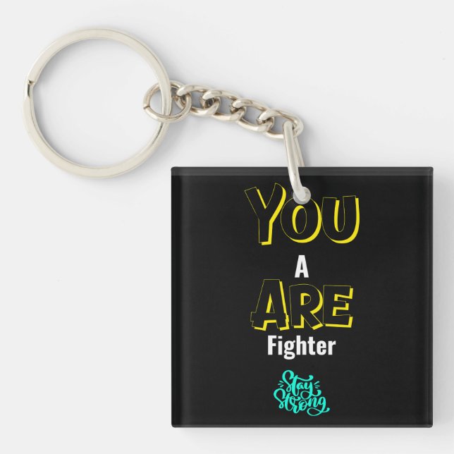 YOU ARE A FIGHTER! KEY RING (Front)