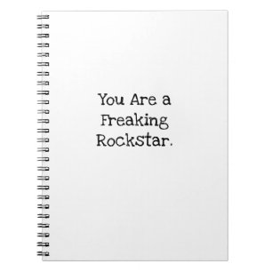 You Are A Freaking Rockstar Employee Praise Notebook
