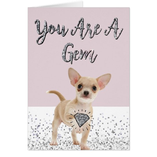 'You Are A Gem' Greeting Card