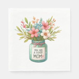 You Are A Good Mum Napkin