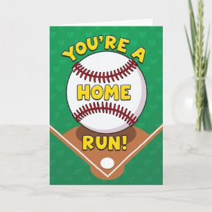 You Are A Home Run Baseball Card