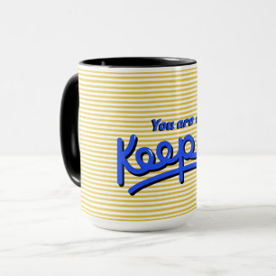 You are a Keeper Valentine's Mug