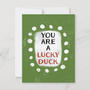 You Are A Lucky Duck Greeting Card