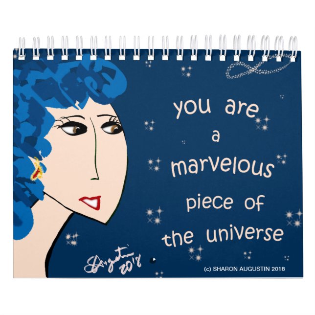 YOU ARE A MARVELOUS PIECE OF THE UNIVERSE CALENDAR (Cover)