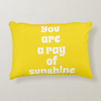 You are a ray of Sunshine, sunny happy yellow