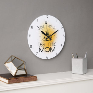 you are a terrific mom large clock