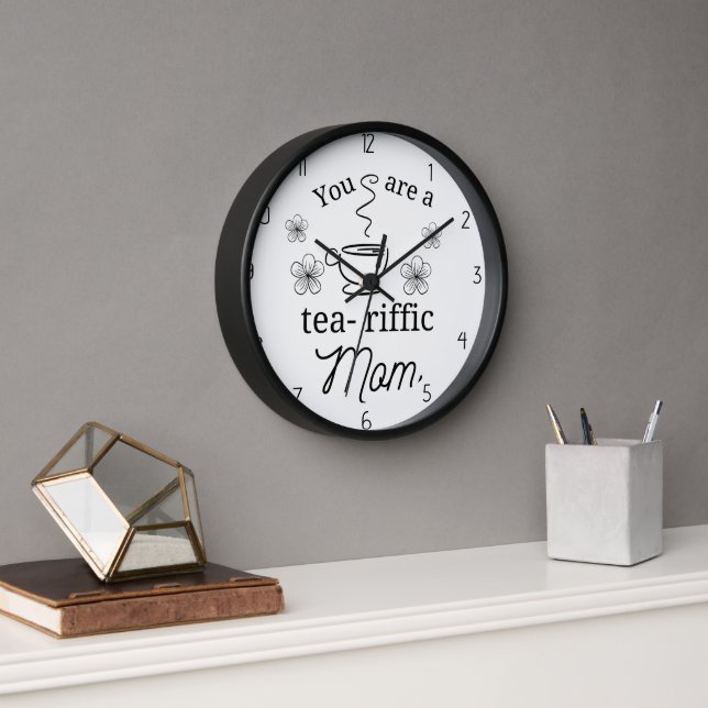 you are a terrific mum clock (Office)