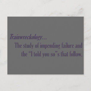 You are a train wreck waiting to happen postcard