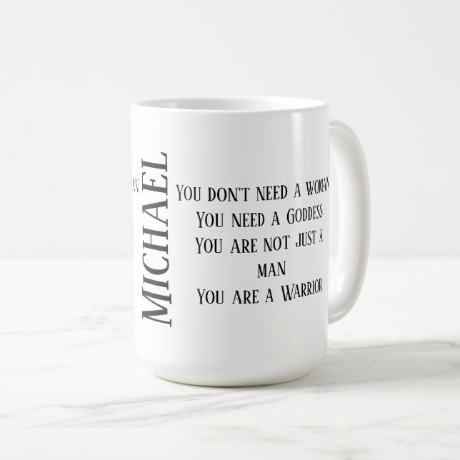 You are a Warrior Coffee Mug with Your Name (Front Right)