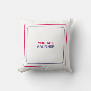 You Are A Winner: A Touch Of Motivational Charm Cushion