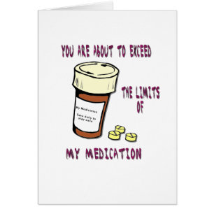 You are about to exceed limit of my medication