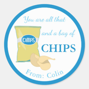 You Are All That & A Bag Of Chips Funny Valentine Classic Round Sticker