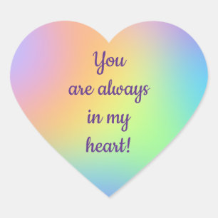 "You Are Always In My Heart" Rainbow Gradient Heart Sticker