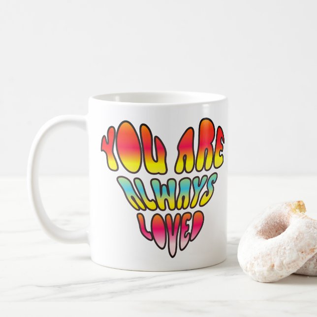 You Are Always Loved  Coffee Mug (With Donut)