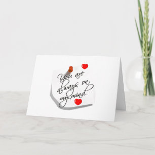 **YOU ARE ALWAYS ON MY MIND** WILL YOU MARRY ME? CARD