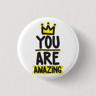 You are amazing 3 cm round badge