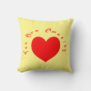 You are amazing! cushion