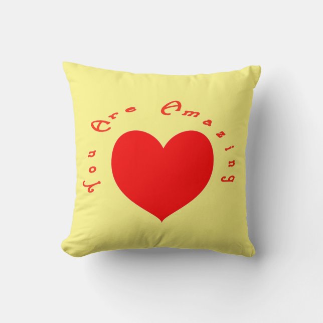You are amazing! cushion (Front)