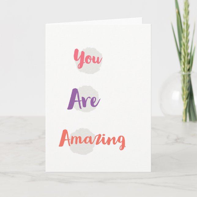 You are Amazing greeting card (Front)
