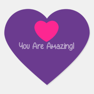 You Are Amazing! Heart Sticker