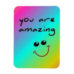 you are amazing magnet