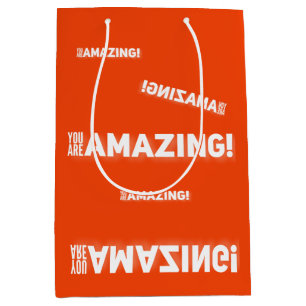 You are amazing! medium gift bag