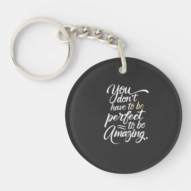 You Are Amazing Motivational  Key Ring (Front)