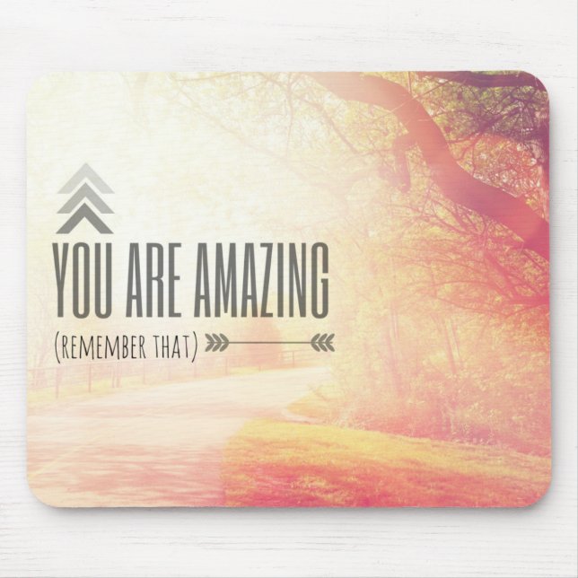 You Are Amazing Mouse Mat (Front)