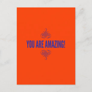 You are amazing! Orange and Purple Postcard
