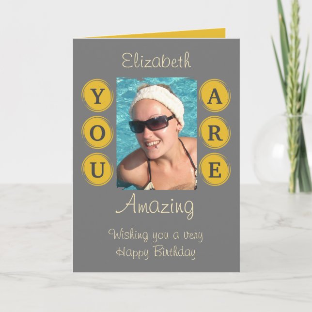 You are amazing photo name grey yellow birthday card (Front)