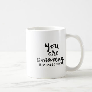 You Are Amazing Remember That' Suicide Prevention  Coffee Mug