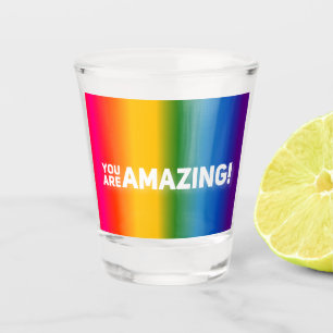 You Are Amazing!  Shot Glass