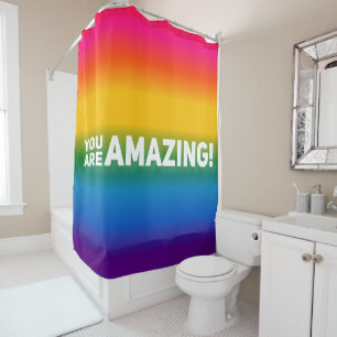 You Are Amazing!   Shower Curtain