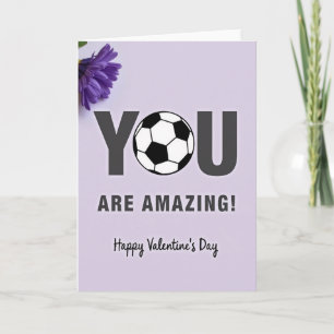 You Are Amazing Soccer Valentine Card