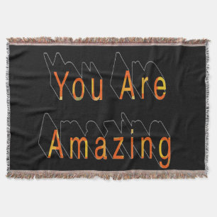 You Are Amazing  Throw Blanket