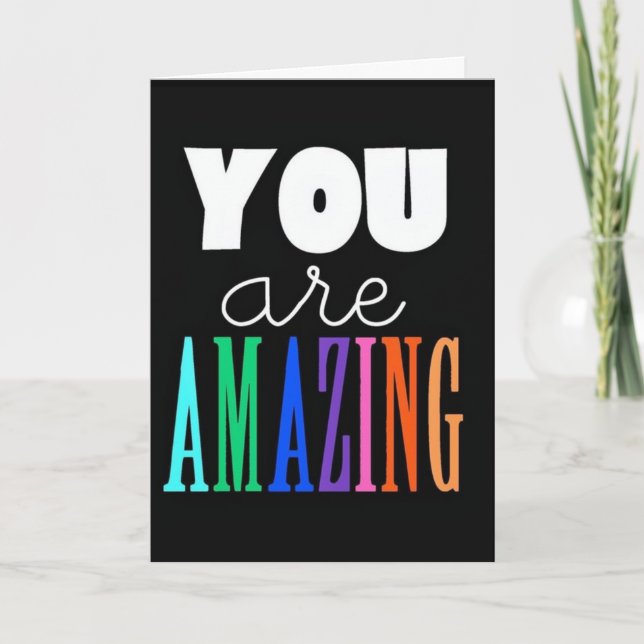 **YOU ARE AMAZING** TIME TO CELEBRATE "YOU" CARD (Front)