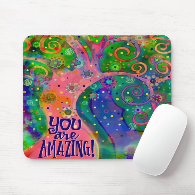 You are Amazing whimsical tree Mouse Mat (With Mouse)