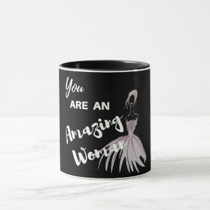 You are an amazing woman mug